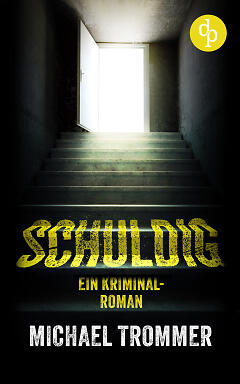 Schuldig – Ein Kriminalroman (Cover)