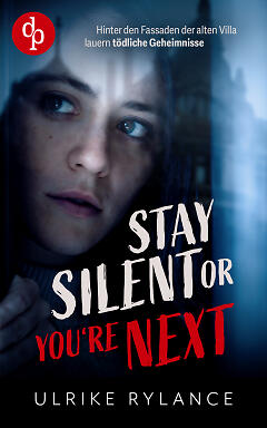 Stay silent or you're dead (© unter Verwendung von Motiven von
shutterstock.com: © haraldmuc, © Alessandro de Leo) Stay silent or you're dead Cover