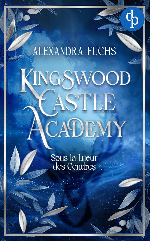 Kingswood Castle Academy : Sous la Lueur des Cendres couverture style romantasy