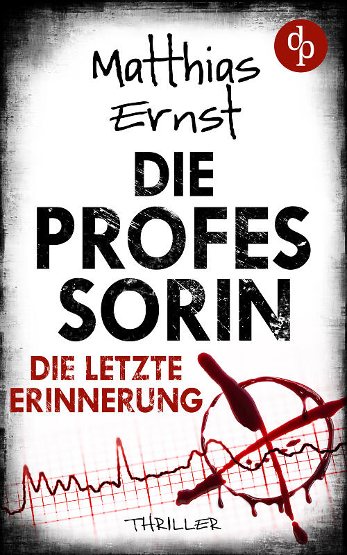 Die Professorin - Die letzte Erinnerung Cover