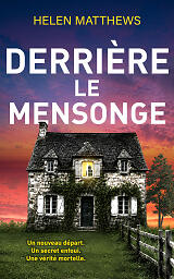 Derrière le mensonge couverture avec maison de campagne devant un ciel rose dramatique