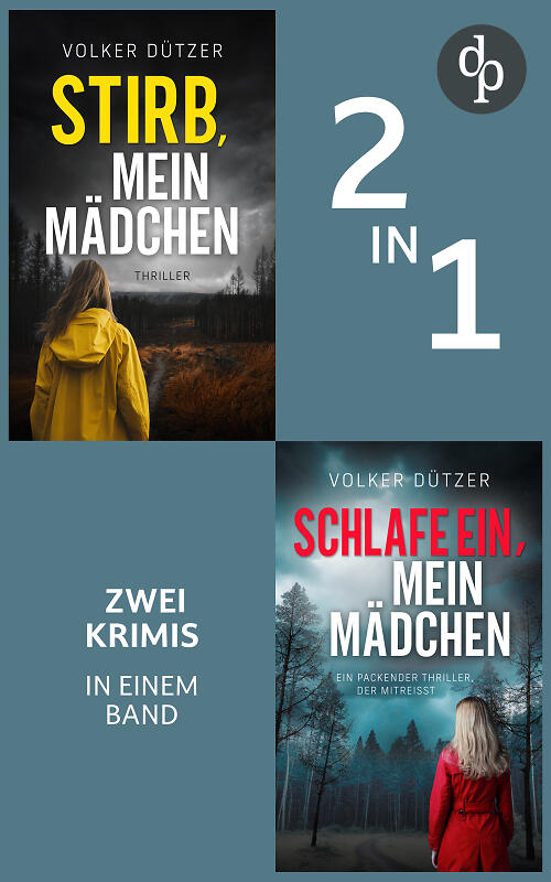 Stirb, mein Mädchen & Schlafe ein, mein Mädchen Cover