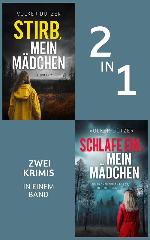 Stirb, mein Mädchen & Schlafe ein, mein Mädchen Cover