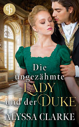 Die ungezähmte Lady und der Duke Cover
