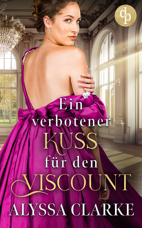 Ein verbotener Kuss für den Viscount Cover