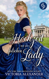 Eine Hochzeit mit der falschen Lady Cover