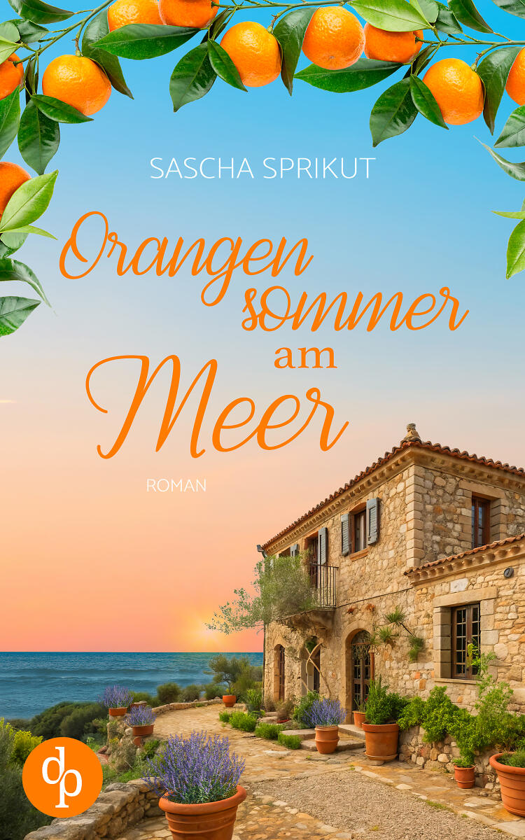 Orangensommer am Meer Cover. Zeigt ein Haus auf einer Klippe mit einer Terrasse drumherum. Dahinter ist das Meer zusehen. Oberhalb des Covers sind Zitronen und Orangen.