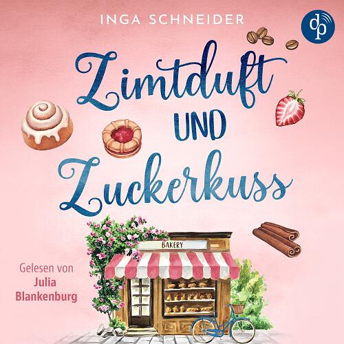 Zimtduft und Zuckerkuss (Audiobook Cover) kleine Bäckerei und Gebäck auf rosa Hintergrund