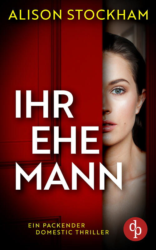 Ihr Ehemann Cover (© unter Verwendung von Motiven von
stock.adobe.com: © Dariusz Jarzabek, © millaf, © zentilia) Ihr Ehemann Cover