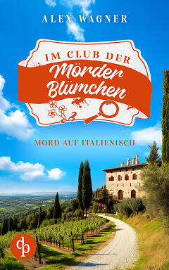 Mord auf Italienisch (© Unter Verwendung von Motiven von
© Janine Tusek) Mord auf Italienisch Cover