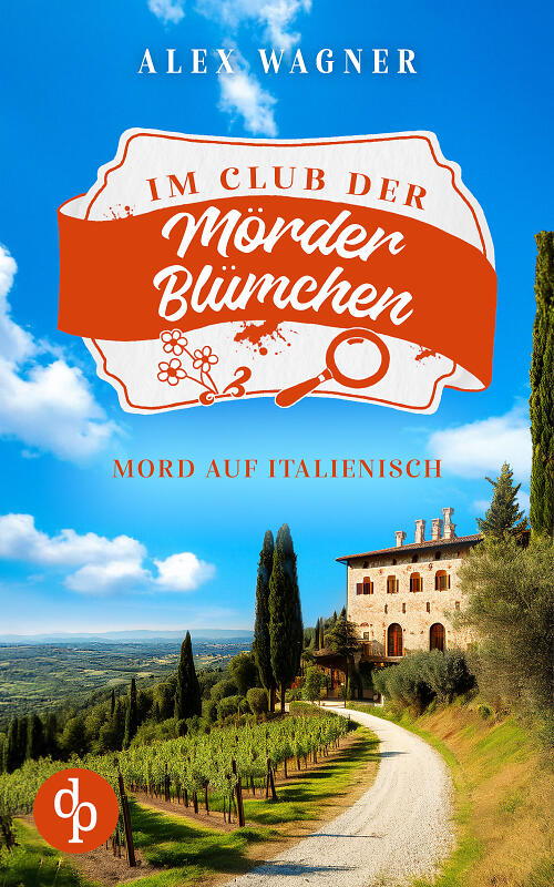 Mord auf Italienisch (© Unter Verwendung von Motiven von
© Janine Tusek) Mord auf Italienisch Cover