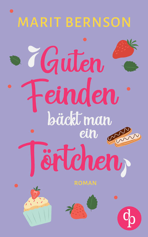 Guten Feinden bäckt man ein Törtchen Cover mit Eclairs, Erdbeeren und Minzblättern
