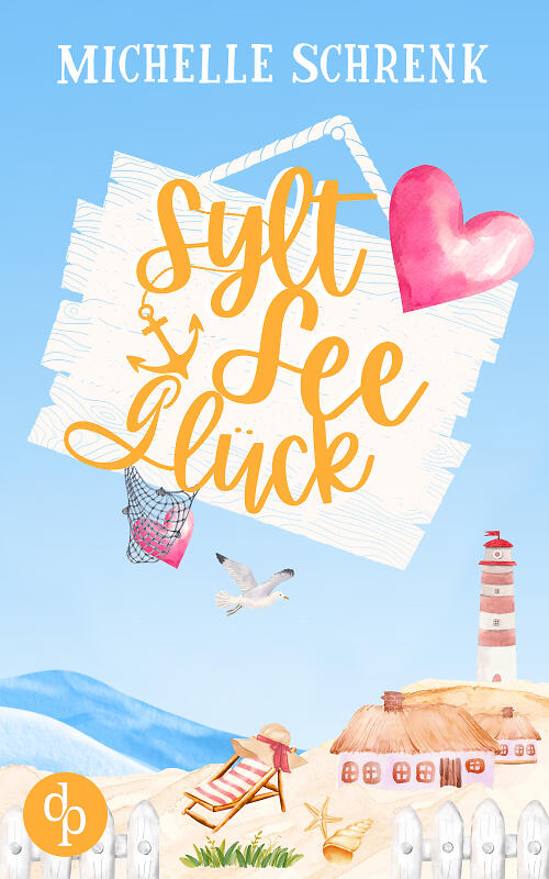 SyltSeeGlück Cover mit Strand, Leuchtturm, Liegestuhl und einem großen Herz über dem Titel