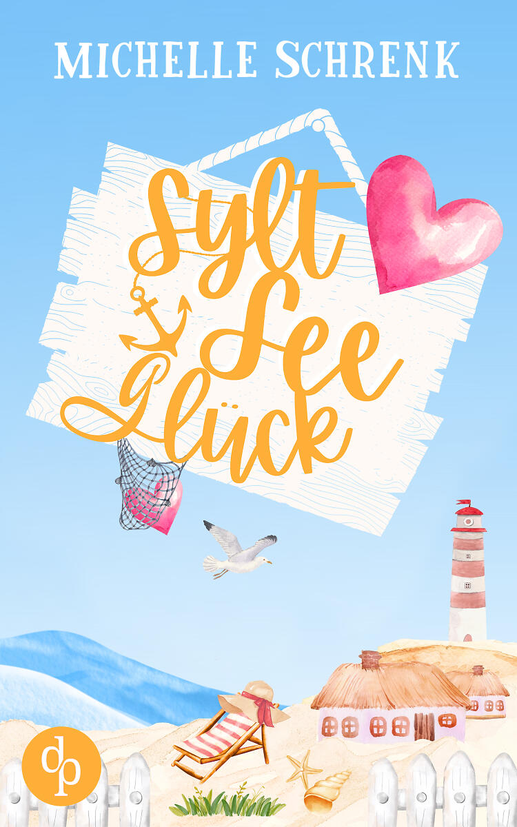 SyltSeeGlück Cover mit Strand, Leuchtturm, Liegestuhl und einem großen Herz über dem Titel