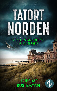 Tatort Norden – Ostfriesland sehen und sterben Cover