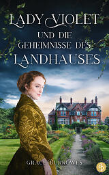 Lady Violet und die Geheimnisse des Landhauses Cover
