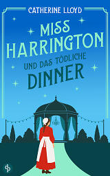 Miss Harrington und das tödliche Dinner mit illustrierter Figur vor Pavillon bei Nacht