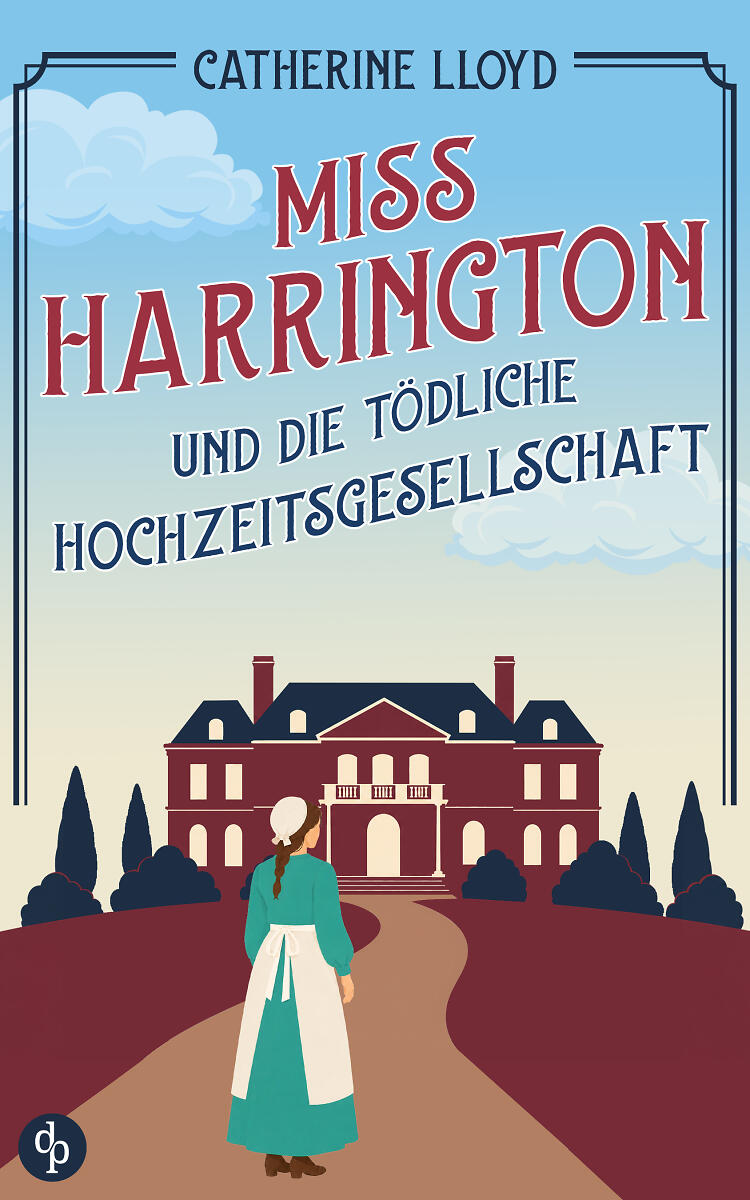 Miss Harrington und die tödliche Hochzeitsgesellschaft mit illustrierter Figur vor britischem Herrenhaus