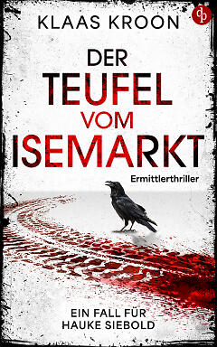 Der Teufel vom Isemarkt Thriller-Cover mit blutigen Reifenspuren und einem Raben