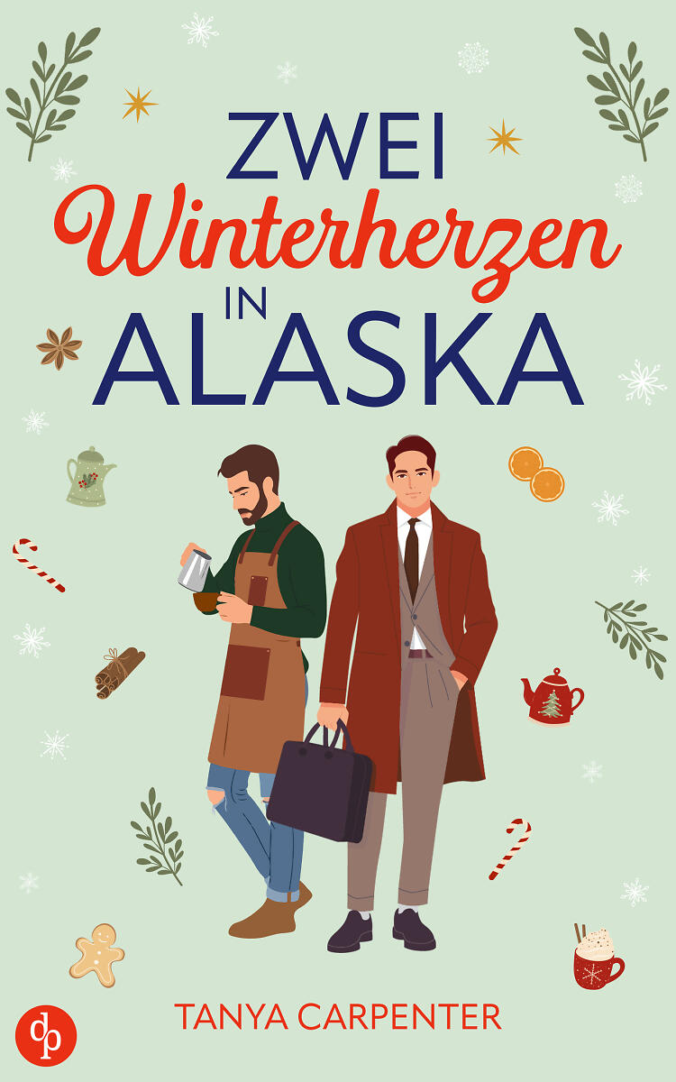 Zwei Winterherzen in Alaska Cover. Zeigt zwei Männer im Vordergrund vor einem mintfarbenen Hintergrund. Drumherum befinden sich Elemente wie Schneeflocken, Kaffeebecher und Zuckerstangen