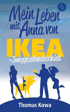 Mein Leben mit Anna von IKEA – Junggesellenabschied  (Cover)