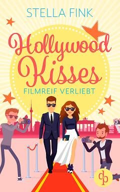 Hollywood Kisses – Filmreif verliebt Hollywood Kisses – Filmreif verliebt Coverywood Kisses – Filmreif verliebt Innentitel