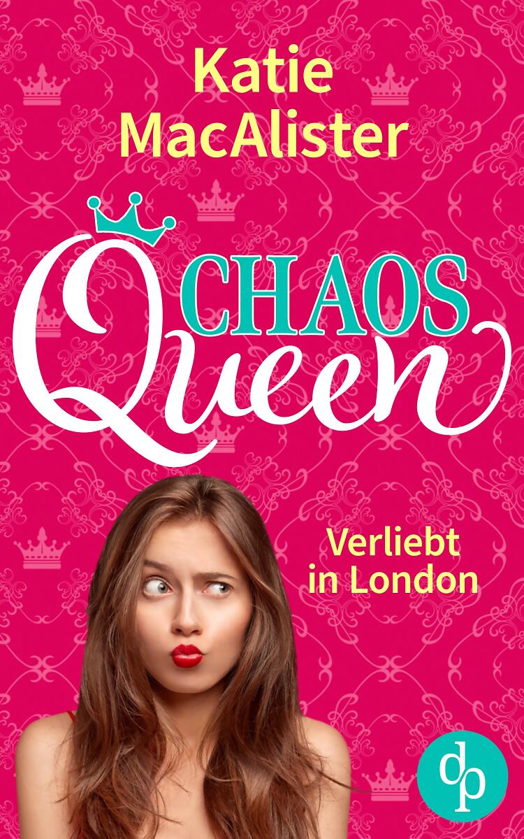 Chaos Queen – Verliebt in London Cover