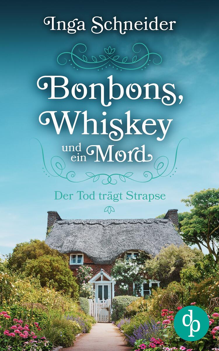 Bonbons, Whiskey und ein Mord – Der Tod trägt Strapse Cover