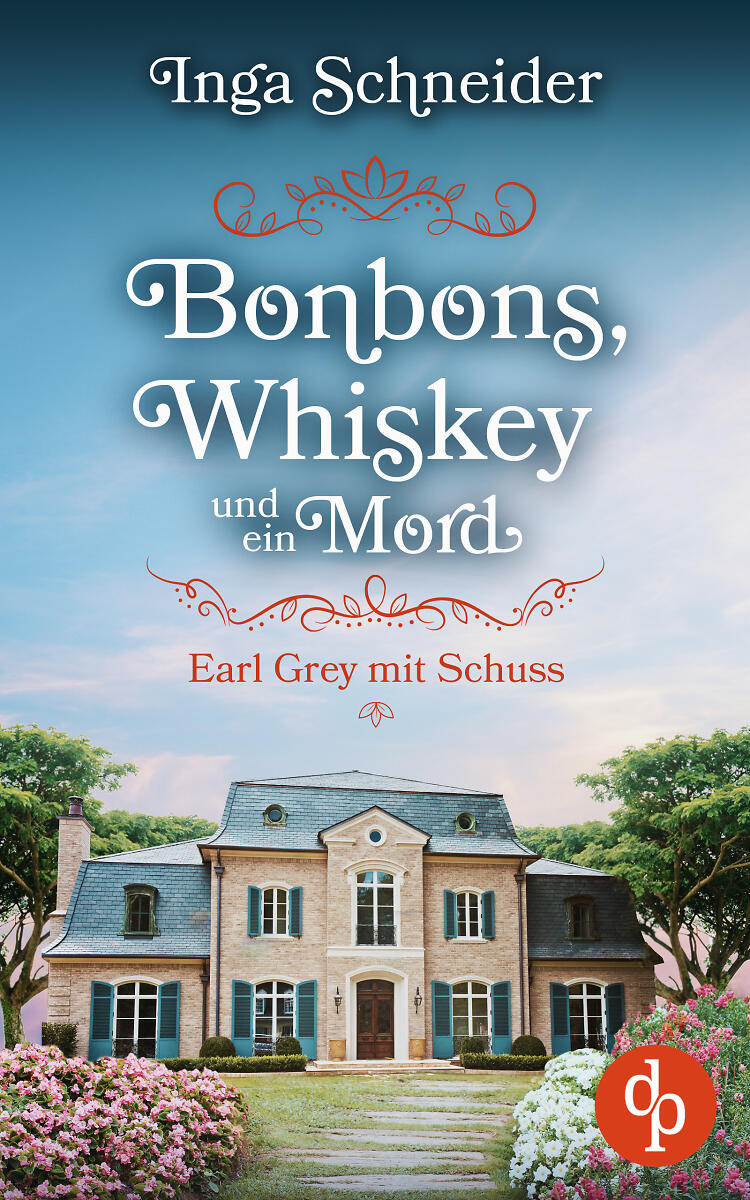 Bonbons, Whiskey und ein Mord – Earl Grey mit Schuss Cover