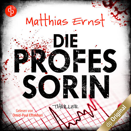 Die Professorin (© unter Verwendung von Motiven von
stock.adobe.com: © Andrii, © jakkapan
depositphotos.com: © Nik_Merkulov, © pedro2009
shutterstock.com: © Yuliia Konakhovska) Die Professorin Hörbuch Cover