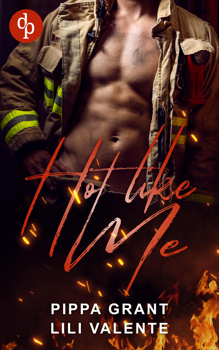 Hot like me – Ein Feuerwehrmann zum Verlieben (Cover)