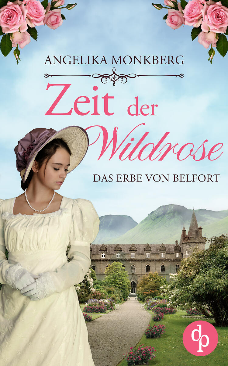 Zeit der Wildrose – Das Erbe von Belfort Cover