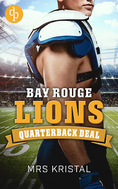 Bay Rouge Lions – Quarterback Deal Cover