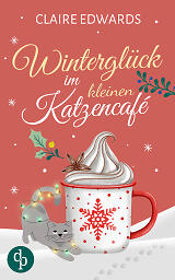 Winterglück im kleinen Katzencafé Cover mit orangenem Hintergrund, einer großen Tasse Kakao und einer grauen Katze daneben, die eine Lichterkette umwickelt hat