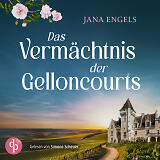 Das Vermächtnis der Gelloncourts Cover Hörbuch