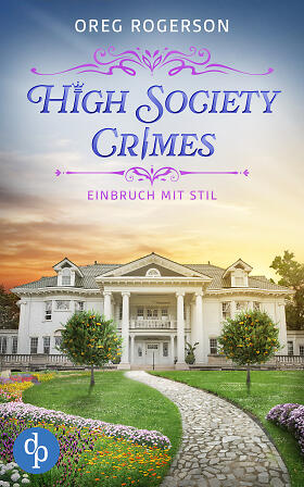 "Einbruch mit Stil – High Society Crimes 2" von Oreg Rogerson