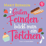 Guten Feinden bäckt man ein Törtchen Cover (Audio NA)