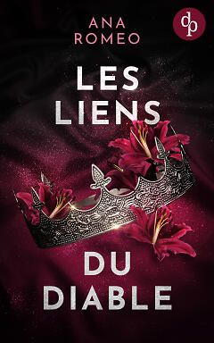 Les Liens du diable couverture avec couronne en argent et fleurs devant un fond noir et rouge foncé