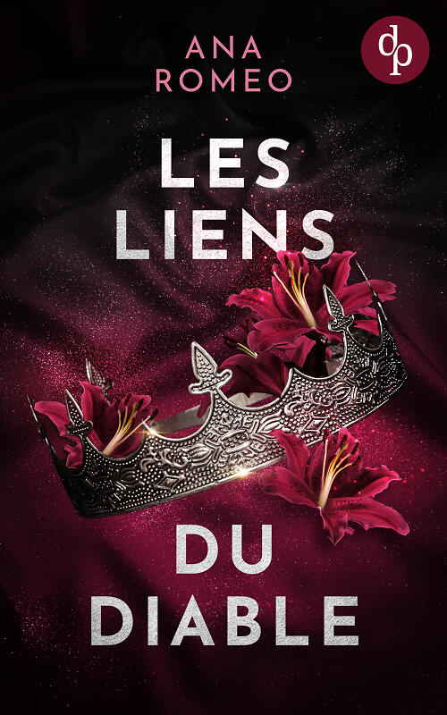 Les Liens du diable couverture avec couronne en argent et fleurs devant un fond noir et rouge foncé