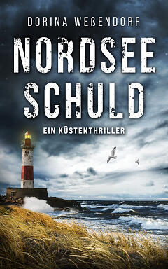 Nordseeschuld Cover mit düsterer Nordseeküste und Leuchtturm und Dünen im Hintergrund
