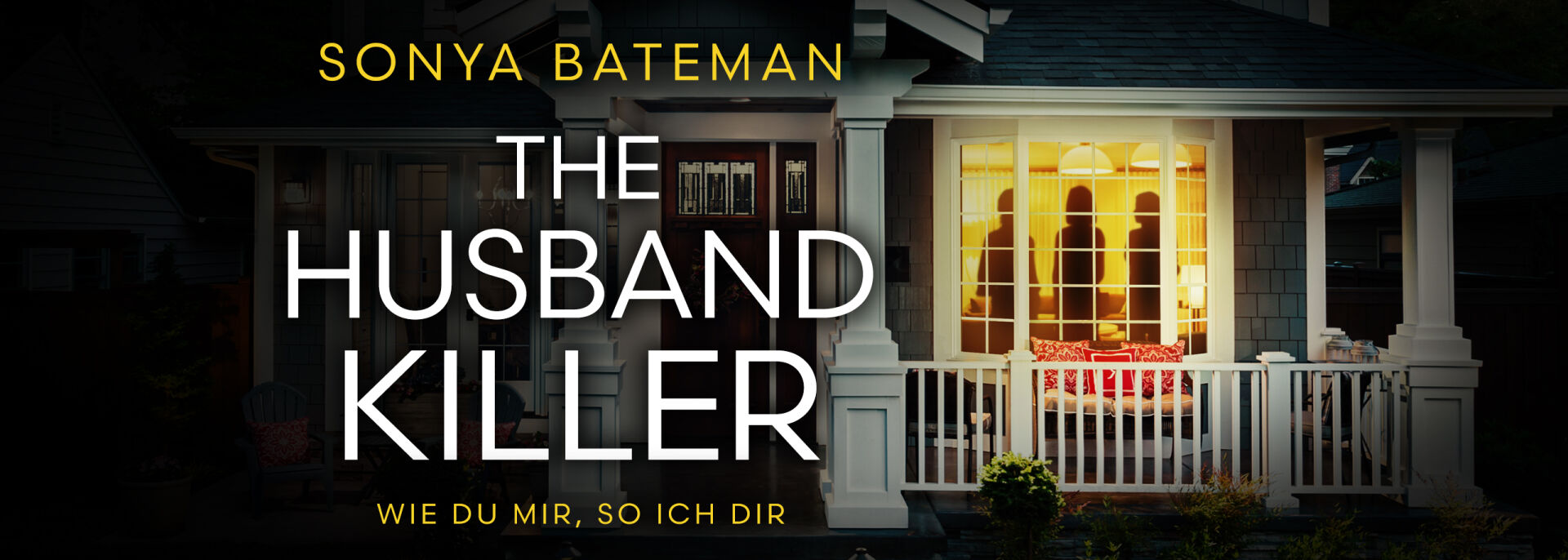 The Husband Killer | Ein packender Psychothriller über Rache und menschliche Abgründe