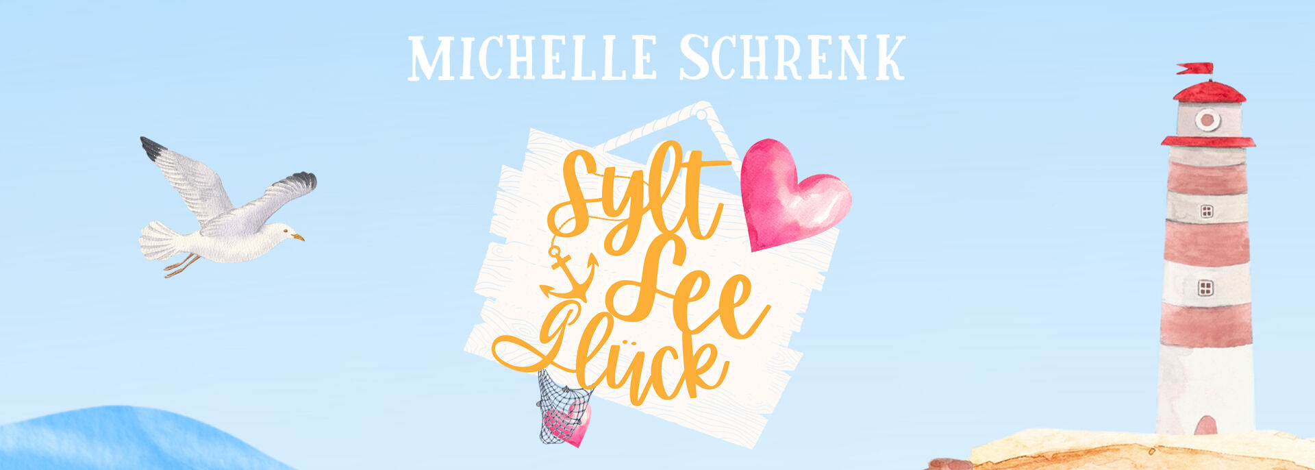 SyltSeeGlück | Eine wholesome Opposite Attract Küstenromance