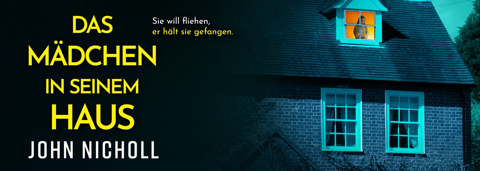 Das Mädchen in seinem Haus | Der düstere Psychothriller über Täuschung, Macht und menschliche Abgründe