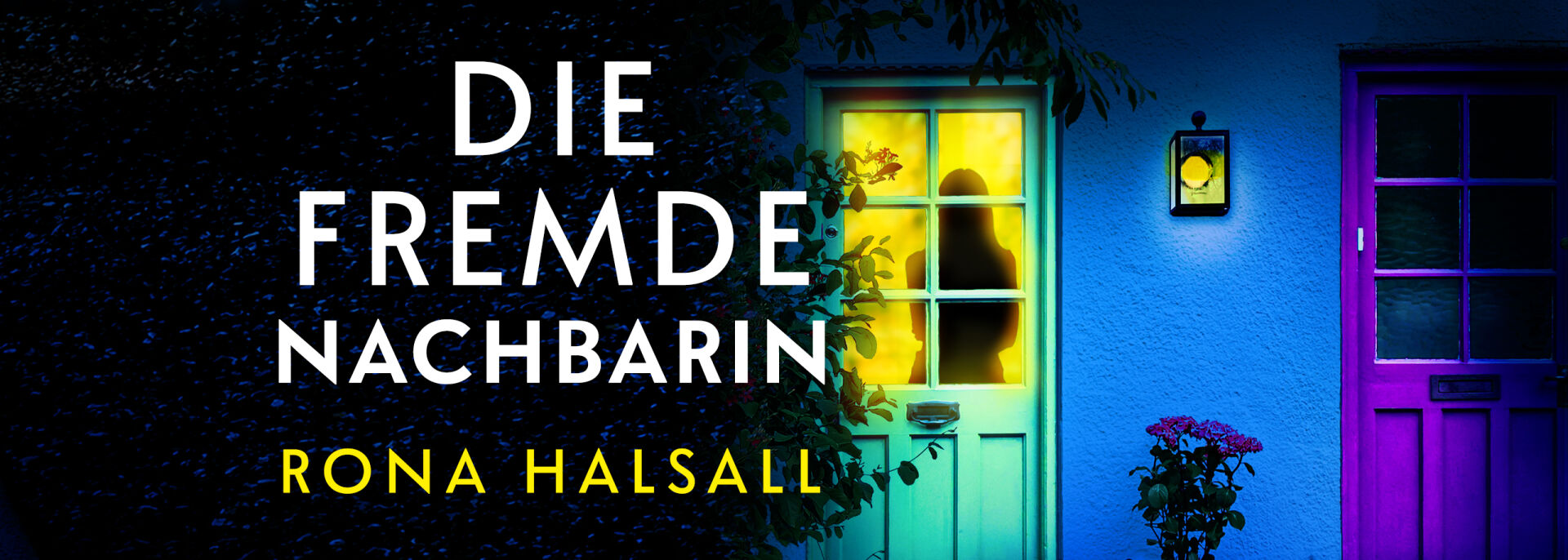 Die fremde Nachbarin | Ein tödlicher Psychothriller