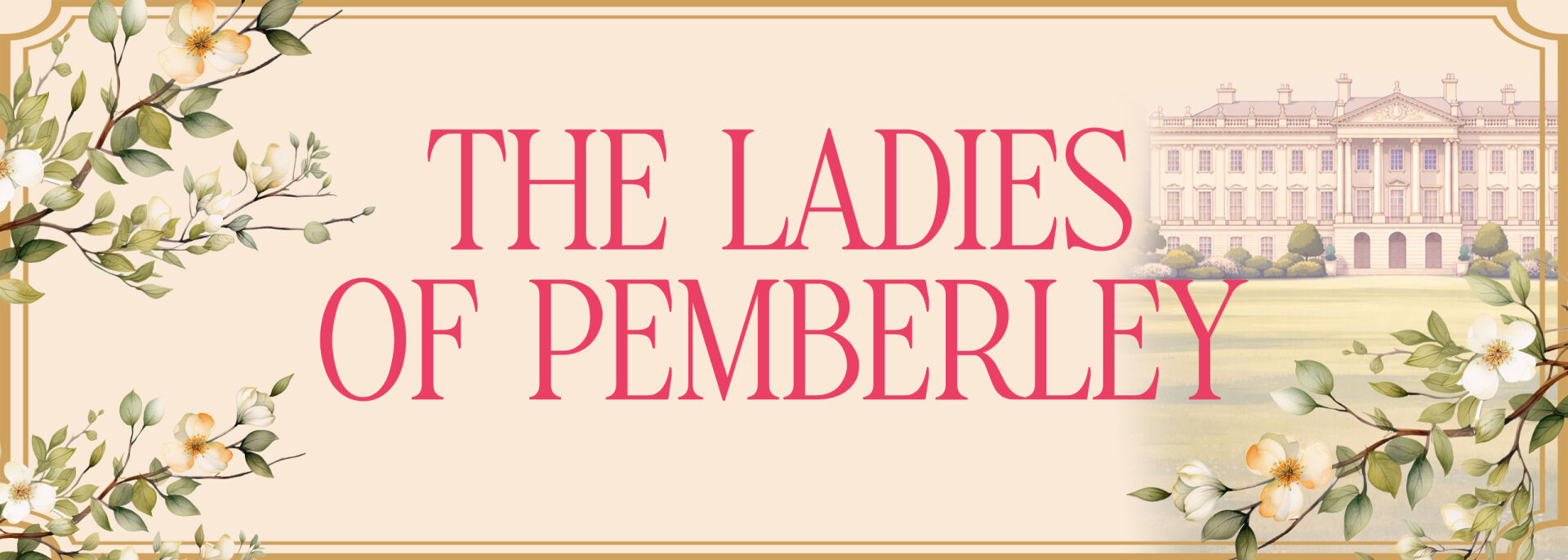 The Ladies of Pemberley Serienbanner
