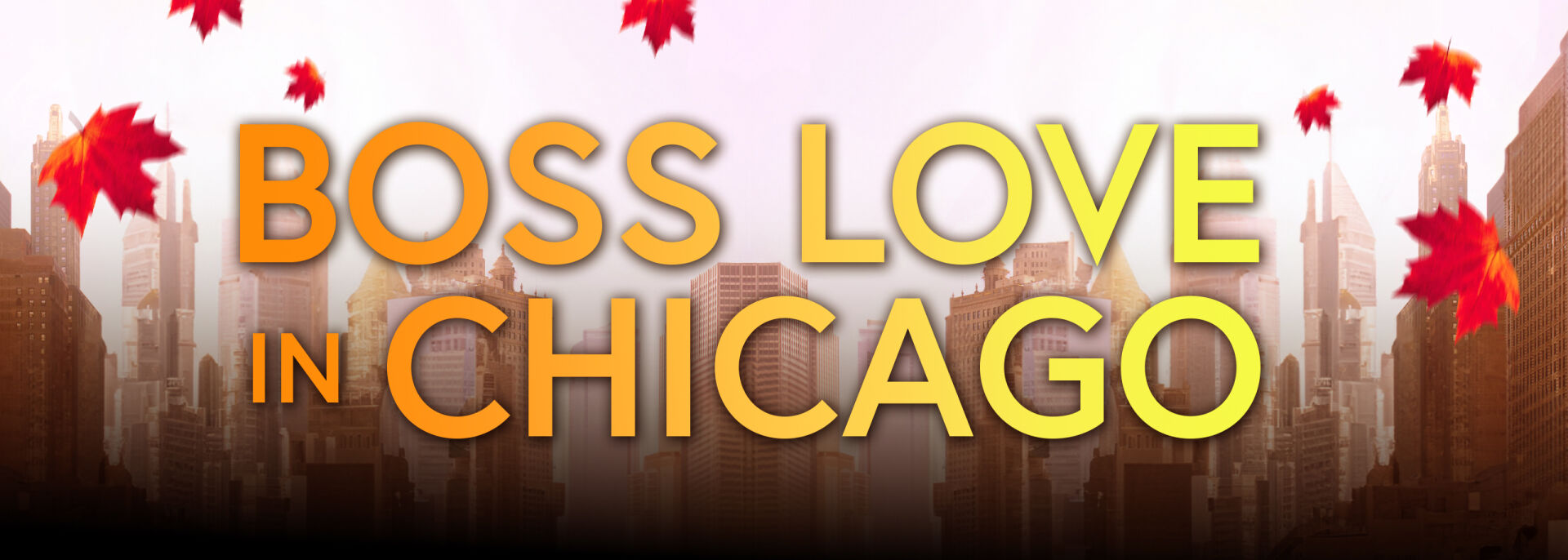 Boss Love in Chcago-Reihe Serienbanner