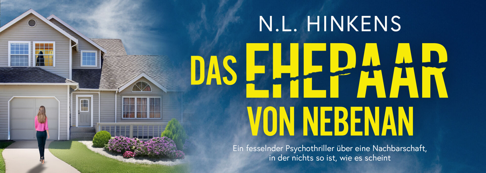 Das Ehepaar von nebenan | Ein fesselnder Psychothriller über eine Nachbarschaft in der nichts so ist, wie es scheint